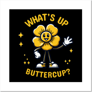 What's Up Buttercup? Smiley Face Sunflower Emoticon | Gift Design for Son or Daughters Posters and Art